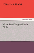 What Sami Sings with the Birds