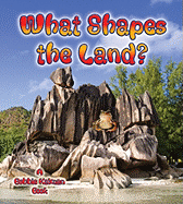What Shapes the Land?