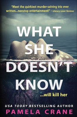 What She Doesn't Know - Crane, Pamela