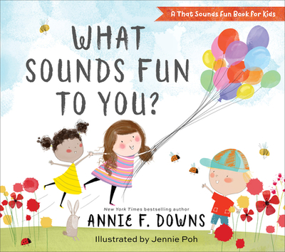What Sounds Fun to You? - Downs, Annie F