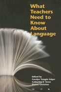 What Teachers Need to Know about Language