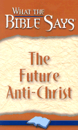 What the Bible Say's the Future Anti-Christ