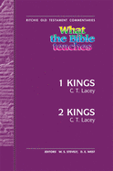 What the Bible Teaches - 1 & 2 Kings: Wtbt Vol 15 OT 1 & 2 Kings