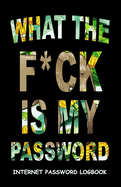 What The F*ck Is My Password: Internet Password Logbook Funny Notebook To Protect Usernames and Passwords Black Elephant Cover