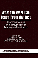 What the West Can Learn from the East: Asian Perspectives on the Psychology of Learning and Motivation (PB)