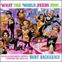 What the World Needs Now... - Various Artists