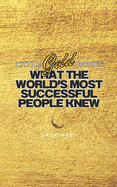 What the World's Most Successful People Knew