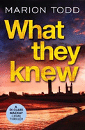 What They Knew: A page-turning Scottish detective book