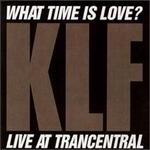 What Time Is Love? - The KLF