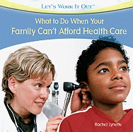 What to Do When Your Family Can't Afford Health Care