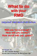 What to Do with Your Rmd: How Much Will You Spend?