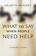 What to Say When People Need Help: A Short Guide