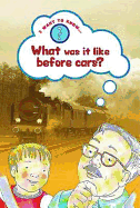 What was it like before cars?