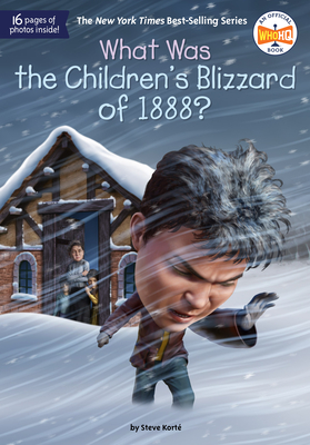 What Was the Children's Blizzard of 1888? - Korte, Steve, and Who Hq