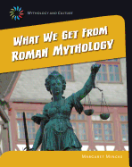 What We Get from Roman Mythology