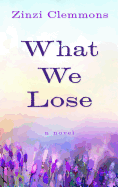What We Lose