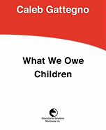 What we owe children : the subordination of teaching to learning