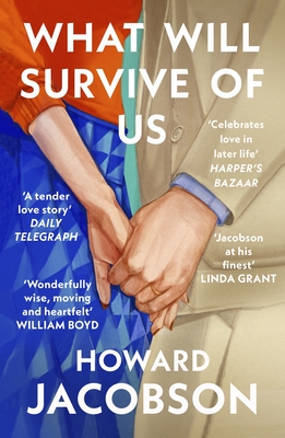 What Will Survive of Us - Jacobson, Howard