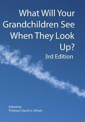 What Will Your Grandchildren See When They Look Up? - Ullman, David G