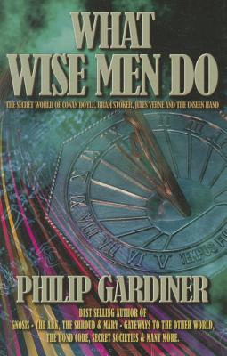 What Wise Men Do - Gardiner, Philip