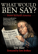 What Would Ben Say?: Poorer Richarda's America