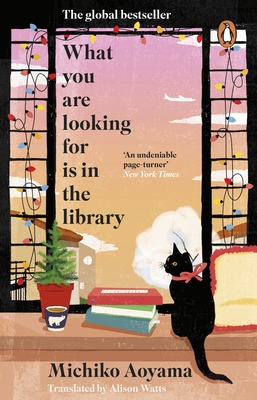 What You Are Looking for is in the Library - Aoyama, Michiko, and Watts, Alison (Translated by)