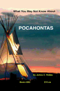 What You May Not Know about Pocahontas