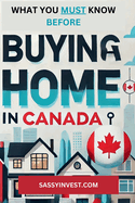 What you MUST know before buying a home in Canada