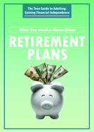 What You Need to Know about Retirement Plans