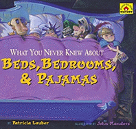 What You Never Knew about Beds, Bedrooms, & Pajamas