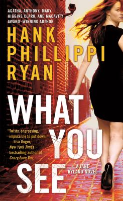 What You See - Ryan, Hank Phillippi