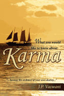 What You Would Like to Know about Karma
