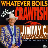 Whatever Boils Your Crawfish - Jimmy C. Newman and Cajun Country