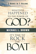 Whatever Happened to the Power of God?/It's Time to Rock the Boat