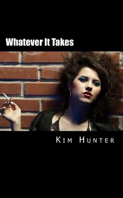 Whatever It Takes - Hunter, Kim