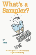 What's a Sampler? - Freff, and Menasche, Emile (Composer)