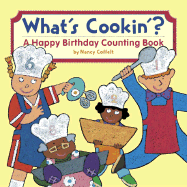 What's Cookin'?: A Happy Birthday Counting Book - Coffelt, Nancy