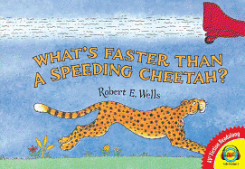 What's Faster Than a Speeding Cheetah?