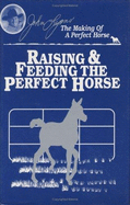 What's for Dinner?: Raising and Feeding the Perfect Horse