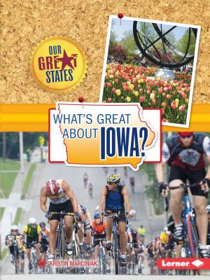 What's Great about Iowa? - Marciniak, Kristin