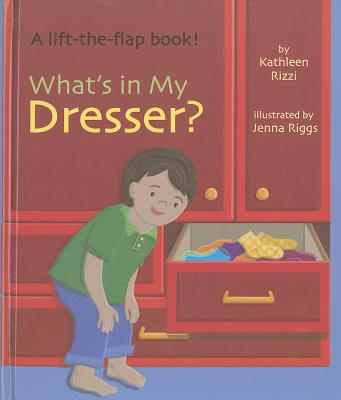 What's in My Dresser? - Rizzi, Kathleen