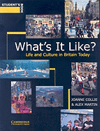 What's It Like?: Life and Culture in Britain Today