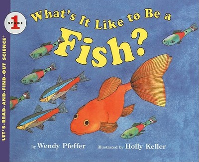 What's It Like to Be a Fish? - Pfeffer, Wendy