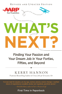 What's Next?: Finding Your Passion and Your Dream Job in Your Forties, Fifties and Beyond