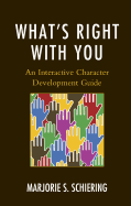 What's Right with You: An Interactive Character Development Guide