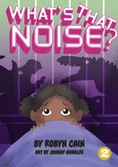 What's That Noise?