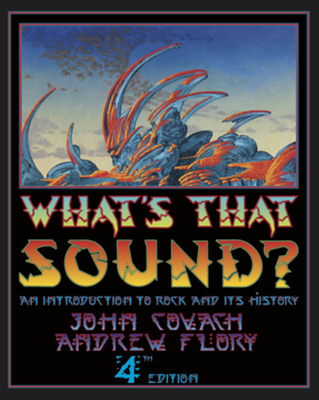 What's That Sound?: An Introduction to Rock and Its History - Covach, John, and Flory, Andrew