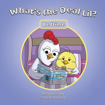 What's the Deal Lil?: Bedtime - Heap, Kirt, and Heap, Crystal