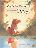 Whats the Matter Davy