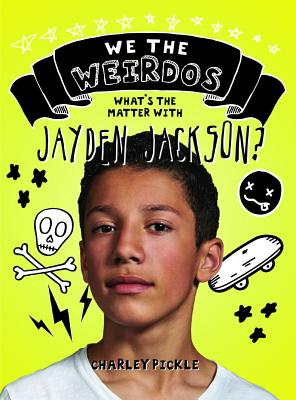 What's the Matter with Jayden Jackson? - Pickle, Charley